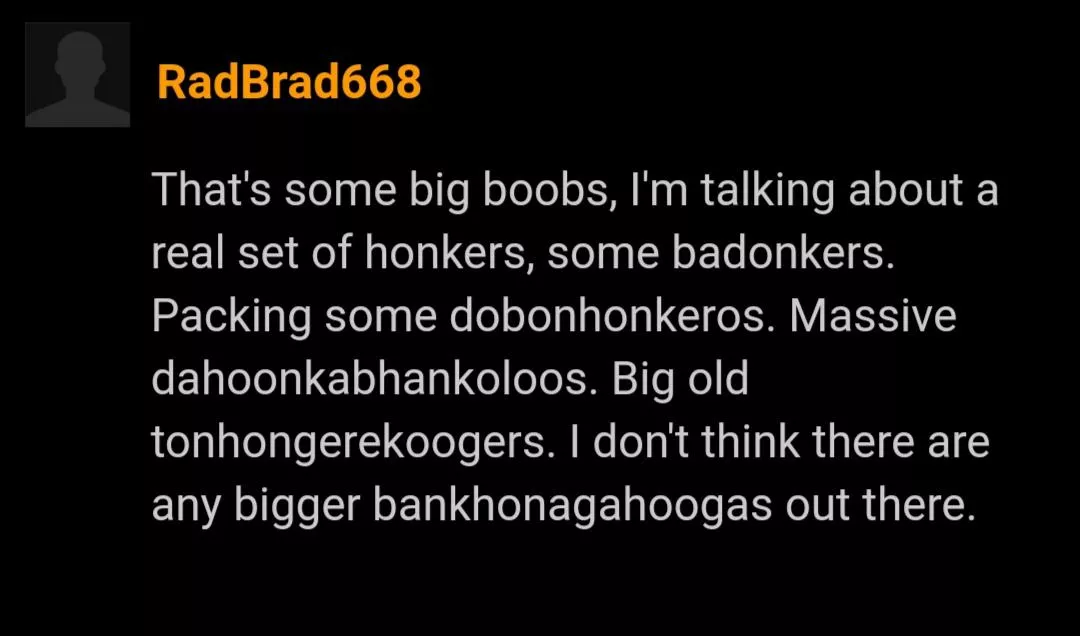 Biggest bankhonagahoogas in the neighborhood