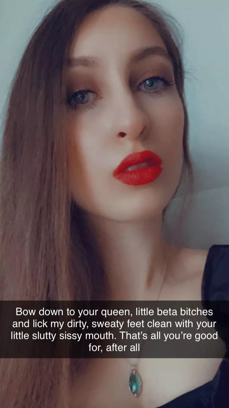 [domme] bow down and lick my feet you good for nothing sluts