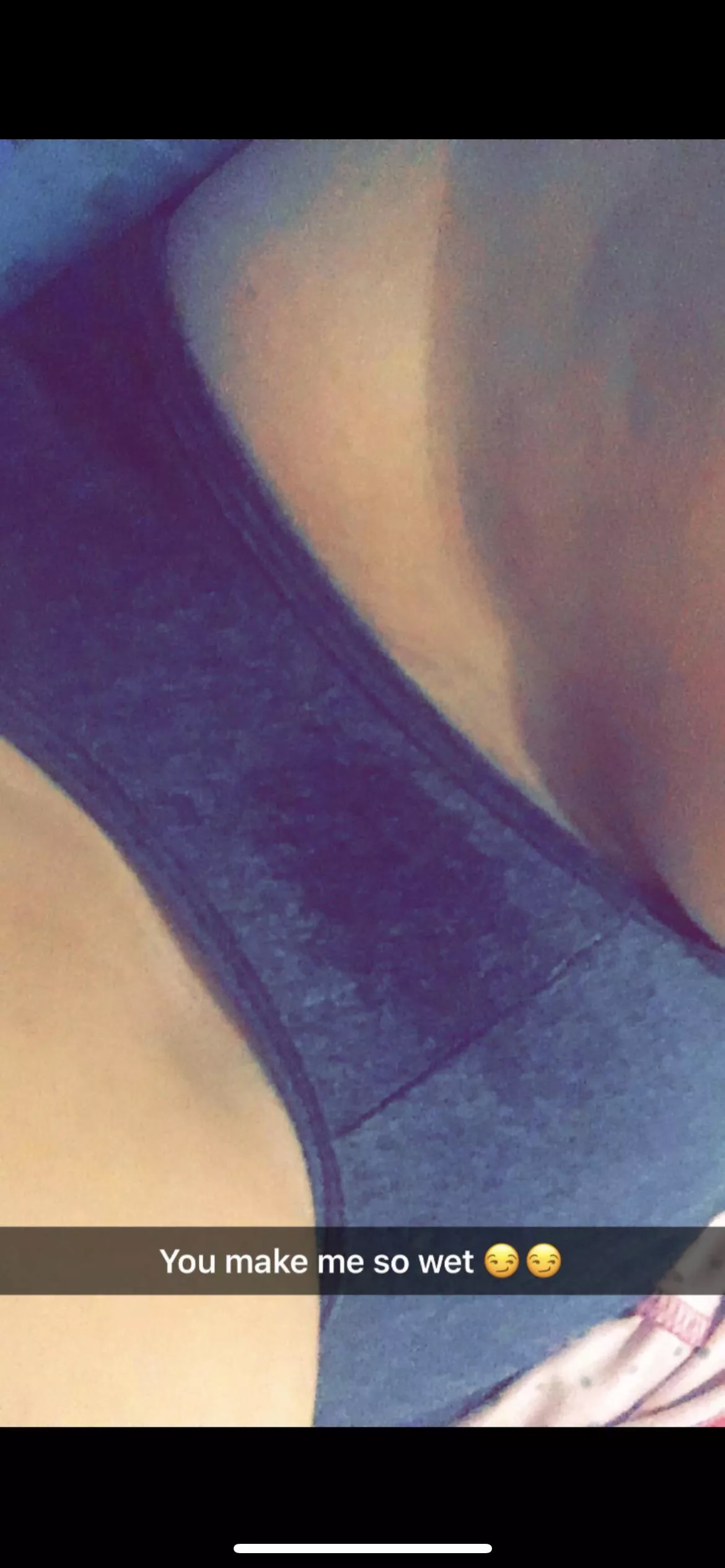 [F]25 Low quality from Snapchat but you can still see my wet spot 💦