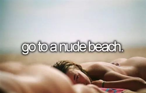 Go to r/nude_beach :)