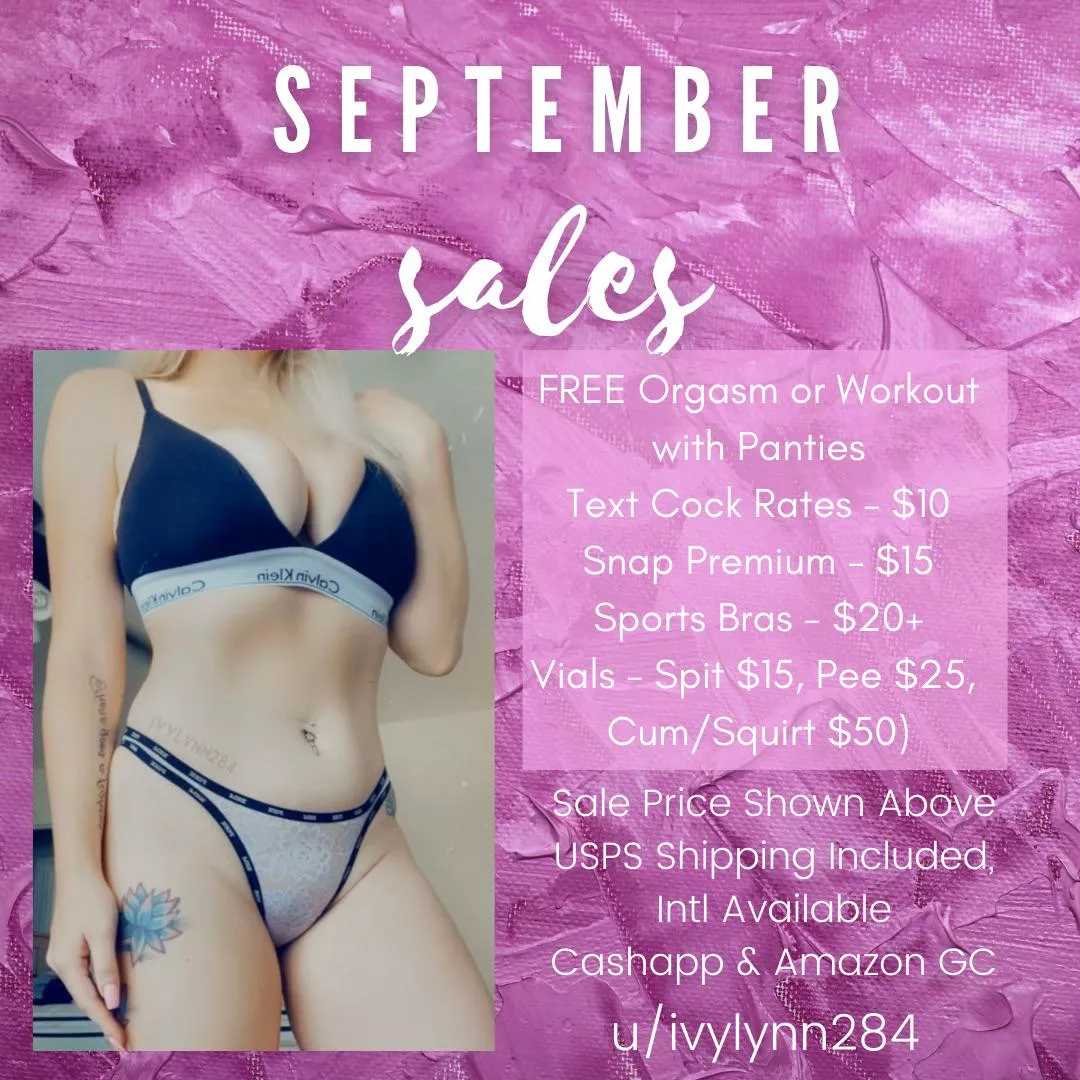 Halfway Through September, Halfway Through My SALE ðŸ”¥ Take Advantage ðŸŒŸ $40 Deal ðŸŒŸ INCLUDES 24hr Wear, Workout or Orgasm, 4 Pics of Wear, Polaroids, Hand Written Note & Tracking ðŸ’¦ Menus & Reviews on Profile ðŸ’— [selling] [kik] Ivylynn284