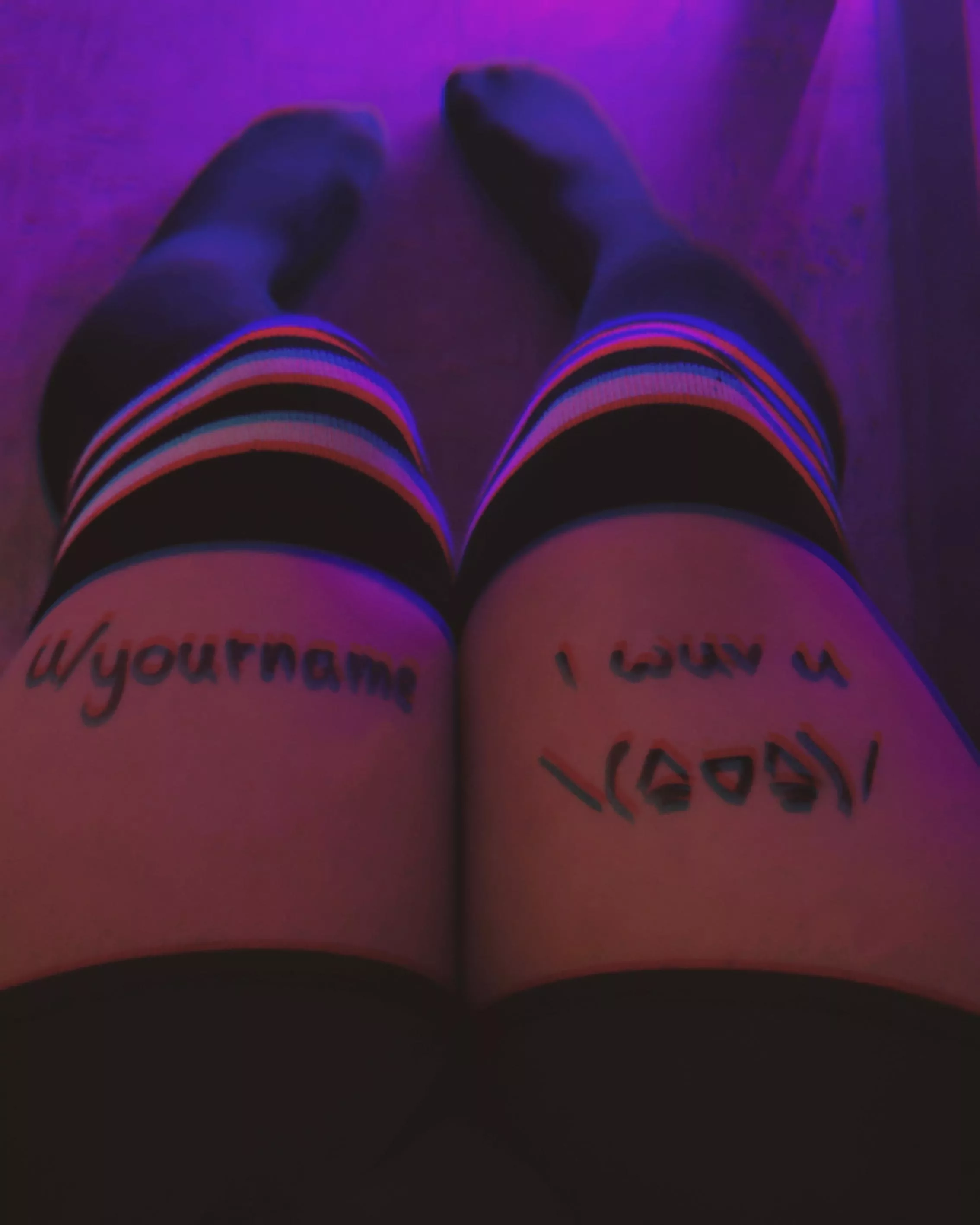 I'll write your cute name on my thighs too :)