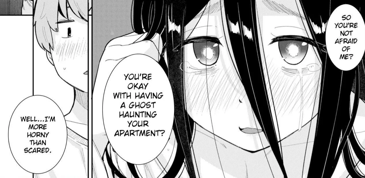 LF Mono Source: So you're not afraid of me? You're ok with having ghost haunting your apartment?