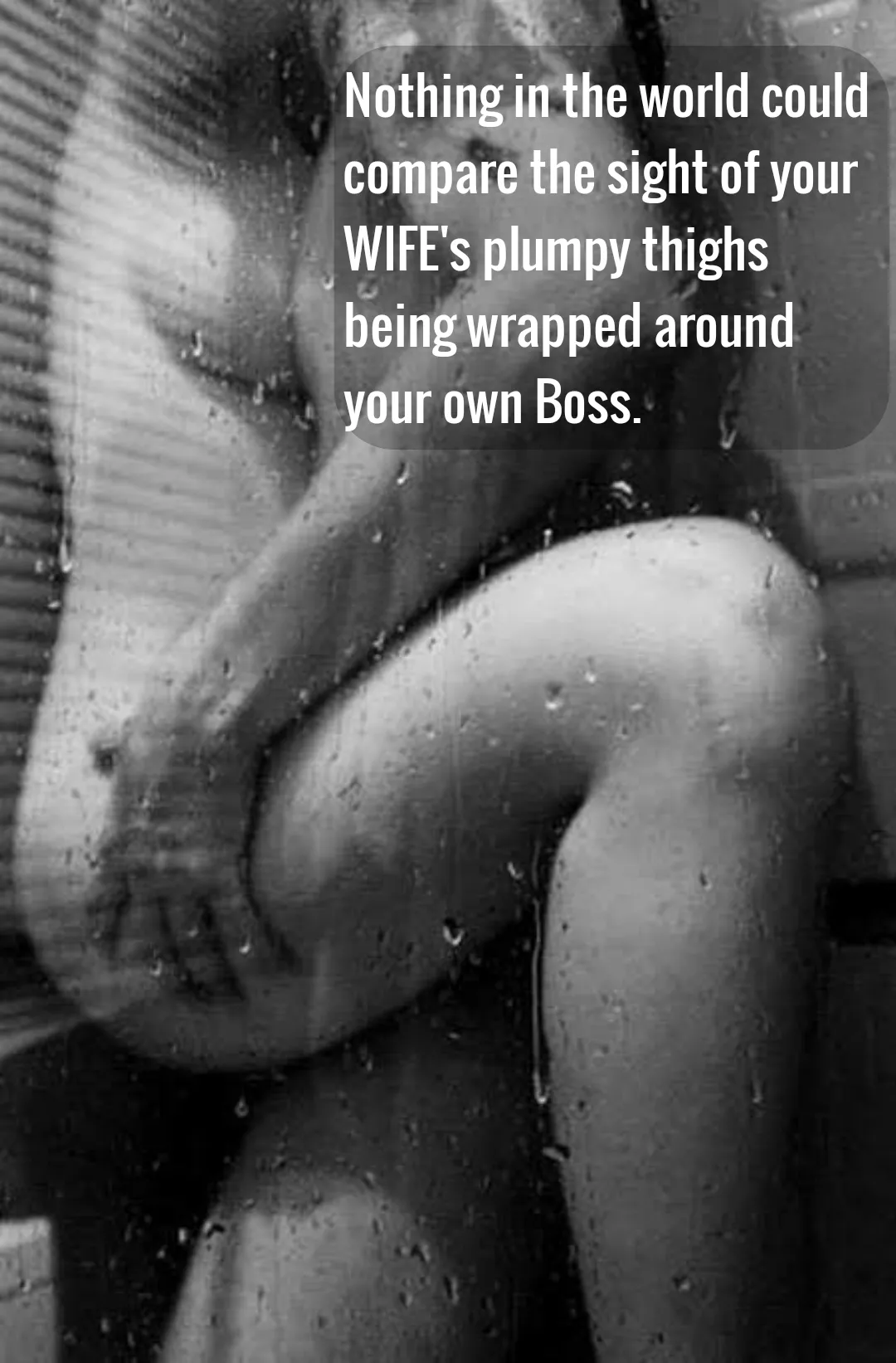 My husband ways gets a hard on when my bull touches my thighs