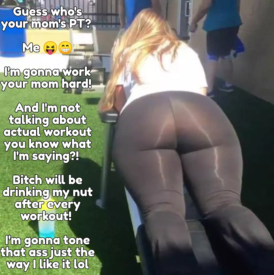 Your bully is gonna sculpt your mom's ass to his taste and make her drink his nut as a post workout supplement